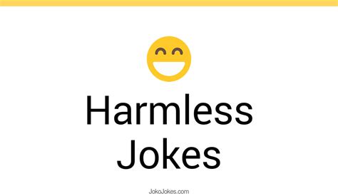 44 Harmless Jokes And Funny Puns Jokojokes