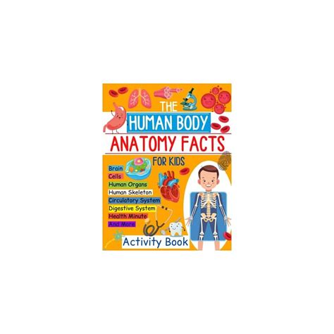 Buy The Human Body Anatomy Facts And Activity Book For Kids Explore