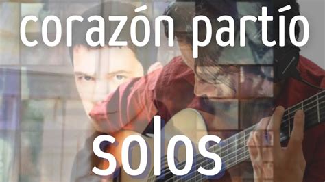 Coraz N Part O Alejandro Sanz Guitar Solos Original Version