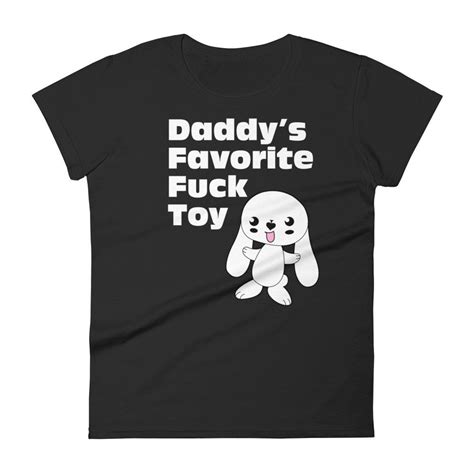 Daddy S Favorite Fuck Toy Snowbunny Women S Short Sleeve T Shirt Bdsm Gear For Women Queen Of