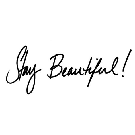 Stay Beautiful Liked On Polyvore Featuring Text Quotes