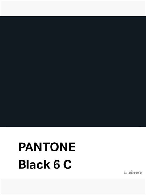 Pantone Black 6 C Poster For Sale By Unabeara Redbubble