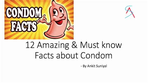 12 Amazing And Must Know Facts About Condom Youtube