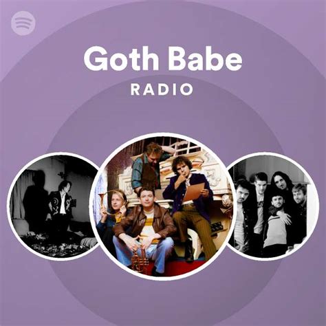 Goth Babe Radio Playlist By Spotify Spotify