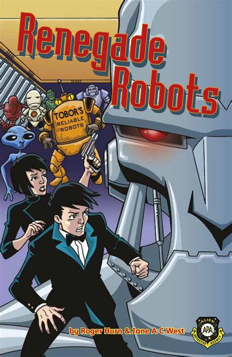 Renegade Robots Alien Detective Agency Ebook