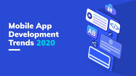 Upcoming Mobile App Development Trends To Follow In 2020 And Beyond
