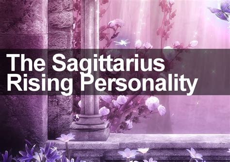 The Sagittarius Rising And Ascendant Personality A Complete Guide