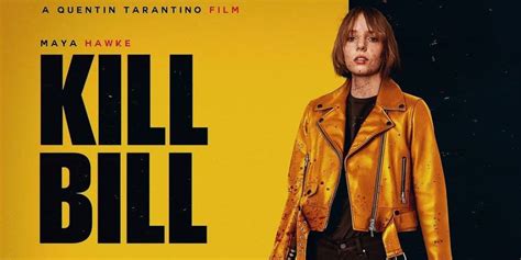 What Happened To Kill Bill 3 Is It Happening With Maya Hawke Uma Thurman S Daughter