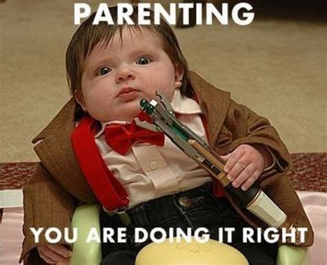 Parenting Youre Doing It Right Picture With Images Doctor Who