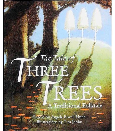 The Tale Of Three Trees Angela Elwell Hunt 9780745969206
