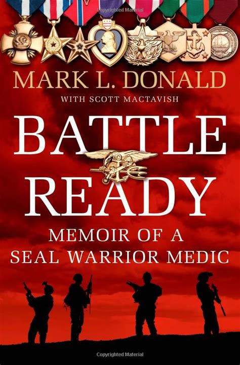Battle Ready Memoir Of A Seal Warrior Medic Memoirs Navy Seals