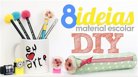 8 Ideias De Material Escolar Diy Especial Volta às Aulas Material