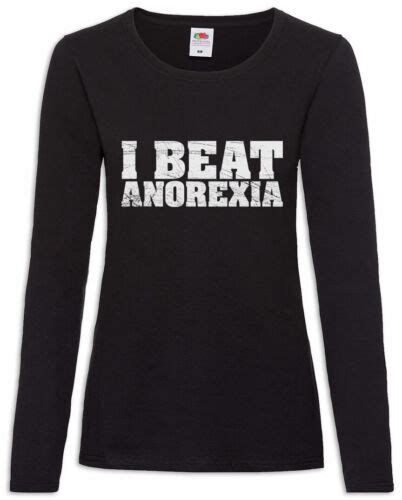 I Beat Anorexia Damen Langarm T Shirt Dick Stolz Fett Diät Fat Fun