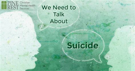 We Need To Talk About Suicide Pine Rest Blog