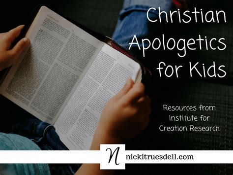 Christian Apologetics For Kids Nicki Truesdell
