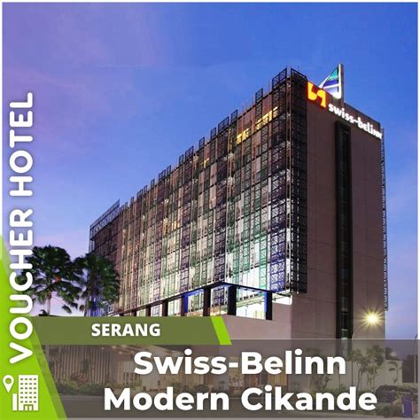 Jual Voucher Hotel Swiss Belinn Modern Cikande Banten Serang Indonesia