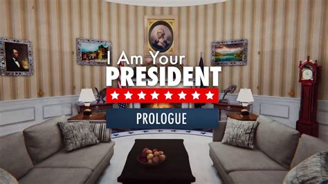 I Am Your President Prologue Review Its Time To Take Charge Keengamer
