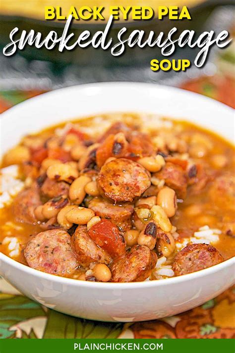 Black Eyed Pea And Smoked Sausage Soup Plain Chicken
