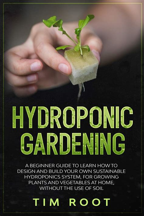 Buy Hydroponic Gardening A Beginner Guide To Learn How To Design And