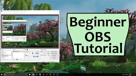 Obs Beginner Tutorial Open Broadcaster Software Guide Youtube