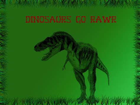 Dinosaurs Go Rawr By Sidfail On Deviantart