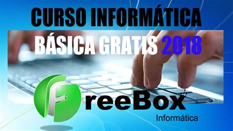 Curso De InformÁtica BÁsica Gratis 2018 Freebox InformÁtica