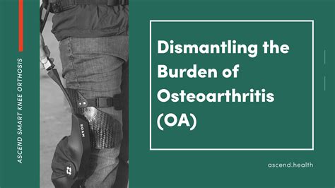 Dismantling The Burden Of Osteoarthritis Oa — Ascend Wearable Robotic