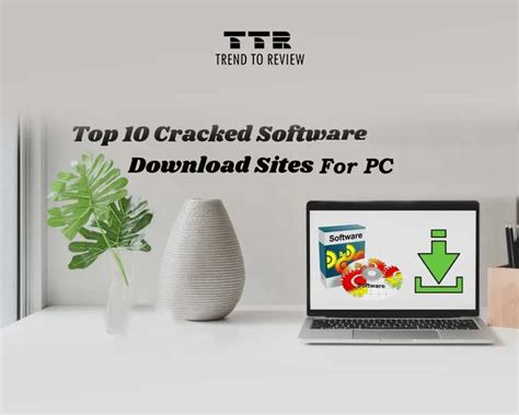 10 Best Cracked Software Download Sites For Windows And Mac