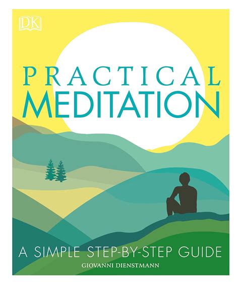 Practical Meditation A Simple Step By Step Guide 2022 — Meditation Guide