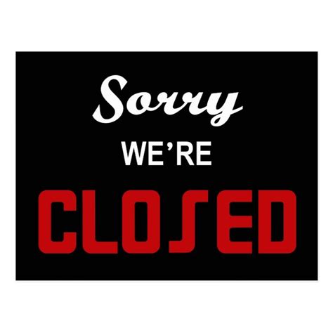 Sorry Were Closed Sign Postcard