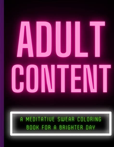 Adult Content A Meditative Swear Coloring Book For A Brighter Day By Dream Text Media Adult