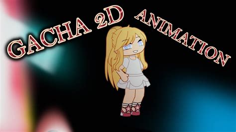 My First Gacha Life 2d Animation Youtube