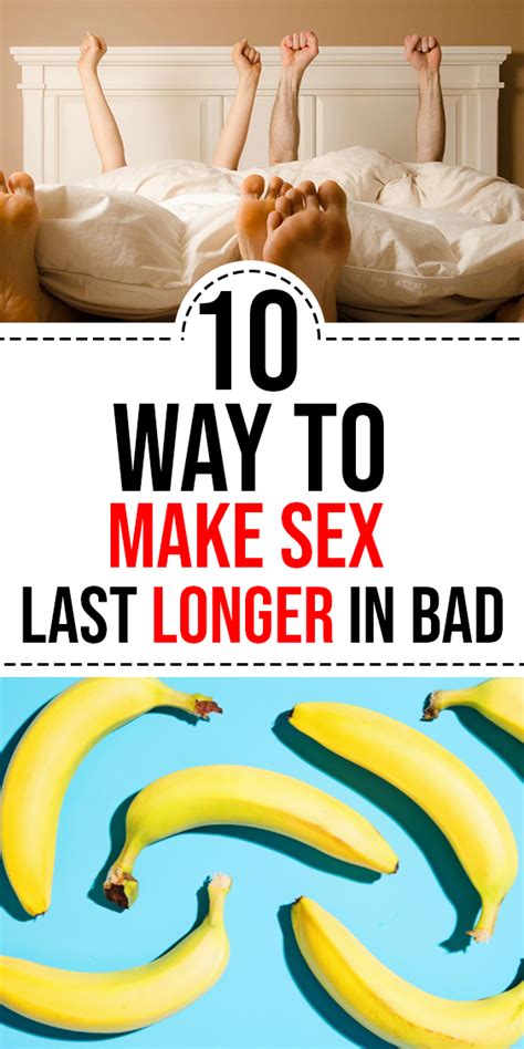 10 Way To Make Sex Last Longer In Bad Daily Healthy 21
