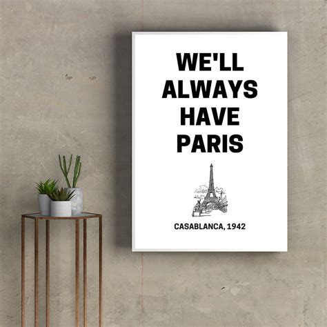 Well Always Have Paris Print Quote Casablanca Movie Etsy