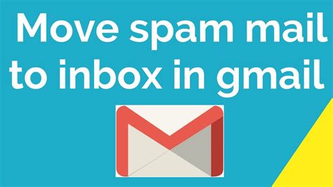 How To Move Spam Mail To Inbox In Gmail Youtube
