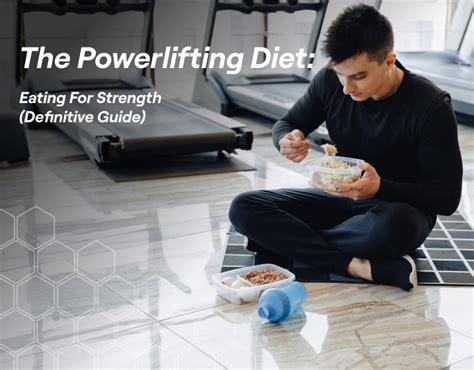 The Powerlifting Diet Eating For Strength Definitive Guide Fitbod
