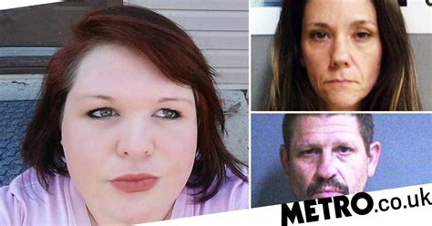 Couple Injected Friend With Meth Then Filmed Her As She Died Metro News