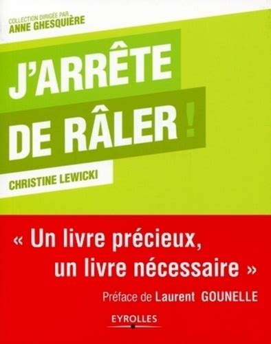 Jarrête De Râler Christine Lewicki Decitre 9782212549737 Livre