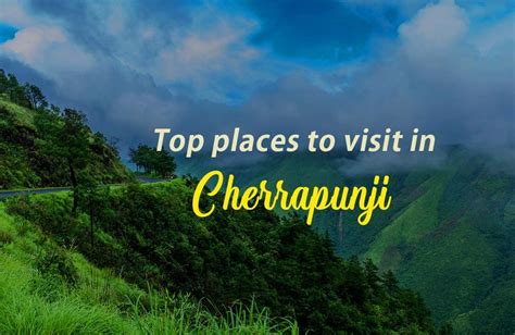 Cherrapunji Travel Guide Nexplore Travel