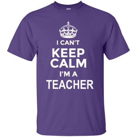 I Cant Keep Calm Im A Teacher T Shirt T Shirt Shirts Warriors T Shirt