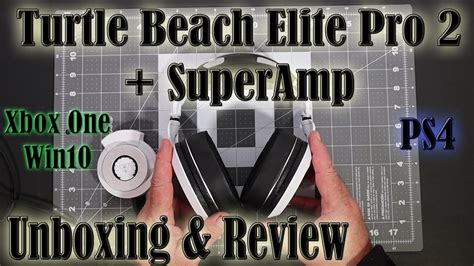Turtle Beach Elite Pro 2 SuperAmp For XBox Win10 PS4 Unboxing And