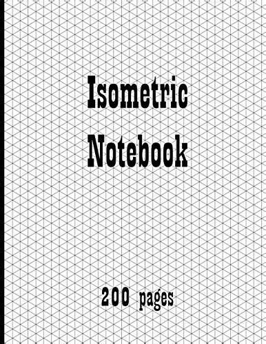 Isometric Notebook Isometric Graph Paper Notebook 200 Pages By Bendy