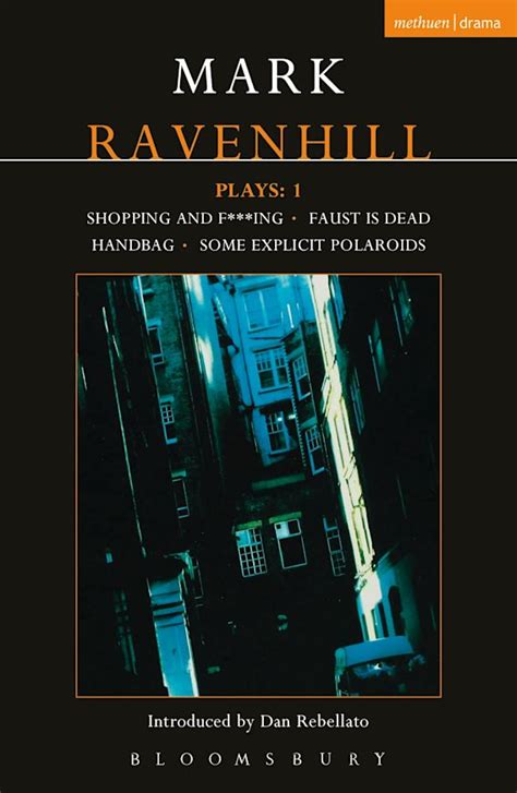 Ravenhill Plays 1 Shopping And F Ing Faust Is Dead Handbag Some Explicit Polaroids