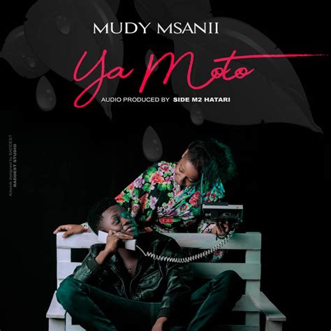 Audio L Mudy Msanii Ya Moto Bonus Track L Download Dj Kibinyo