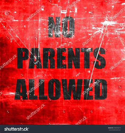 No Parents Allowed Sign Stock Illustration 390495019 Shutterstock