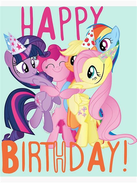 My Little Pony Happy Birthday Poster For Sale By Clumsyclouds Redbubble