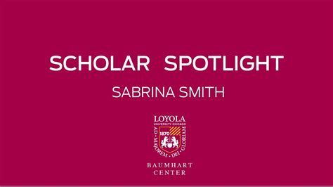 Meet Sabrina Smith Baumhart Scholar Youtube