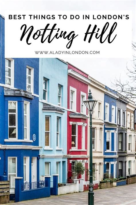 Things To Do In Notting Hill 7 Lovely Places To Explore London