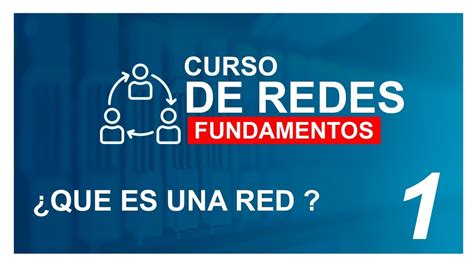 Curso De Redes 2020 Para Principiantes 1 📡 IntroducciÓn Youtube