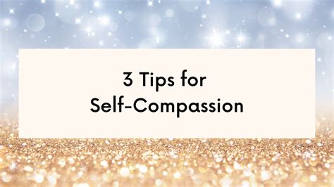 3 Tips For Self Compassion Helping You Sparkle™